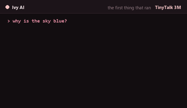 TinyTalk 3M answering: why is the sky blue